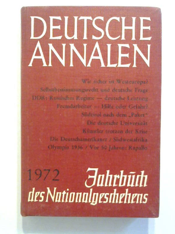 Deutsche Annalen 1972. Jahrbuch des Nationalgeschehens. - Sündermann, Helmut