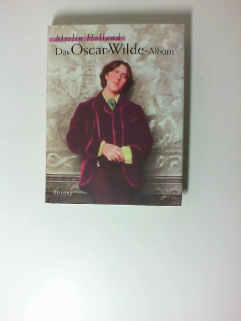 Das Oscar-Wilde-Album. Aus d.Engl.v.Ulrike Wasel+Klaus Timmermann