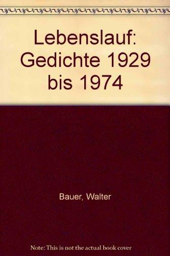 Lebenslauf Gedichte 1929 1974 Von Bauer Walter Zvab