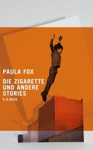 Die Zigarette. .und andere Stories. Nachw. v. Bernadette Conrad - Paula, Fox und Übers. Nölle Karen u. Möhring