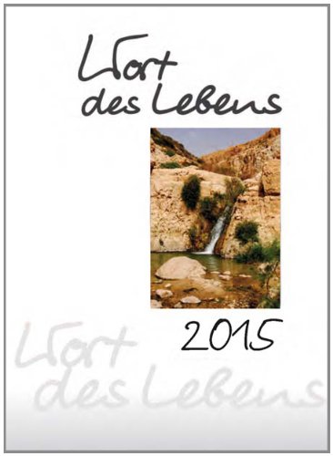 Wort des Lebens, Postkartenkalender 2015 Mit Doppelkarten mit Fotomotiven aus dem Heiligen Land