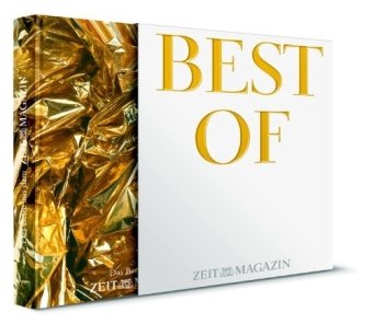 Best Of ZEITmagazin Das Beste aus dem ZEITmagazin