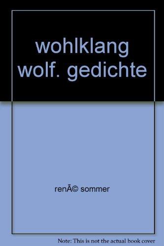 wohlklang wolf gedichte - Rene, Sommer