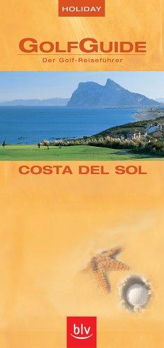 GolfGuide Costa del Sol Der Golf-Reiseführer