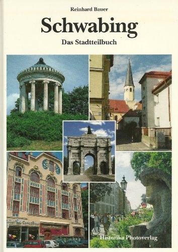 Schwabing: Das Stadtteilbuch