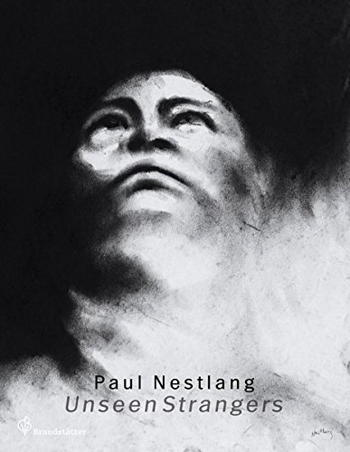 Paul Nestlang Unseen Strangers