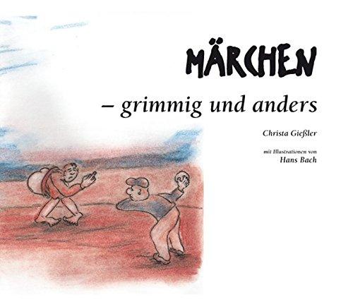 MÄRCHEN - grimmig und anders