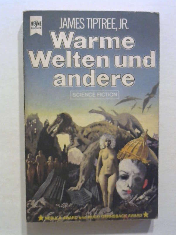 Warme Welten und andere. - Tiptree jr., James