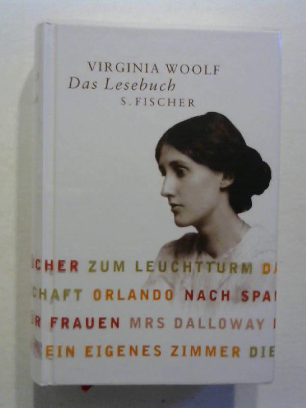 Das Lesebuch. - Woolf, Virginia und Corinna Fiedler