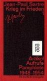 Krieg im Frieden 1: Artikel Aufrufe Pamphlete 1948-1954 - Sartre, Jean-Paul