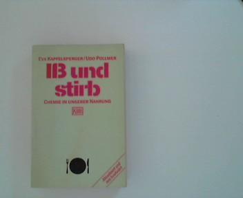 Iß und stirb. Chemie in unserer Nahrung