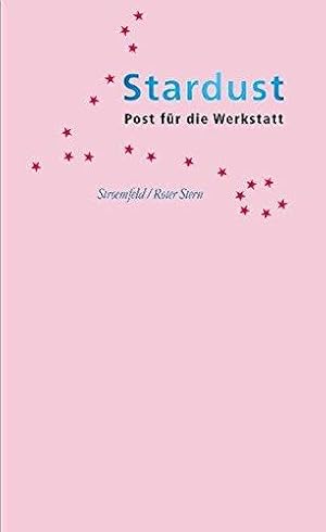 Stardust. Post für die Werkstatt KD Wolff zum Sechzigsten