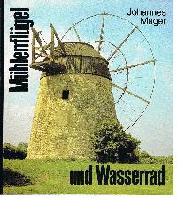 Mühlenflügel und Wasserrad