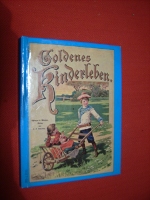 Goldenes Kinderleben Ein Bilderbuch Reprint