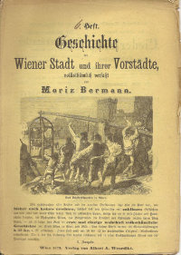 Geschichte der Wiener Stadt und Ihrer Vorstädte Heft 6 von 1873