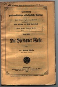 Die Breslauer Messe Sammlung gemeinverständlicher wissenschaftlicher Vorträge neue Folge zehnte S...