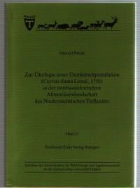 Zur Ökologie einer Damhirschpopulation ( Cerus dama Linnè, 1758 ) in der nordwestdeutschenAltmorä...