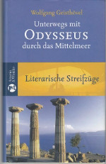 Unterwegs mit Odysseus durch das Mittelmeer Von Troja nach Ithaka Homerische Reisebilder