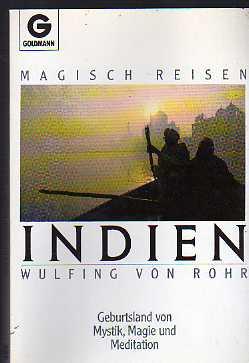 Indien Geburtsland Mystik, Magie und Meditation