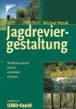 Jagdreviergestaltung