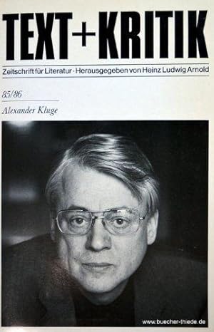 Alexander Kluge Text + Kritik ; H. 85/86