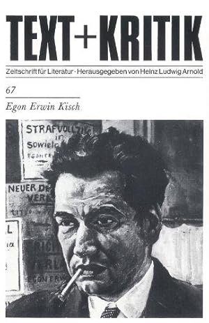 Egon Erwin Kisch Text + Kritik ; H. 67