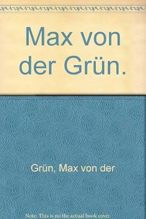 Max von der Grün Text + Kritik ; H. 45