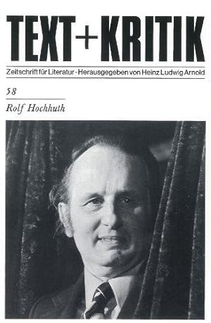 Rolf Hochhuth Text + Kritik ; H. 58