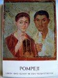 Pompeji : Leben u. Kunst in d. Vesuvstädten; 19. April - 15. Juli 1973 in Villa Hügel, Essen. [Ge...