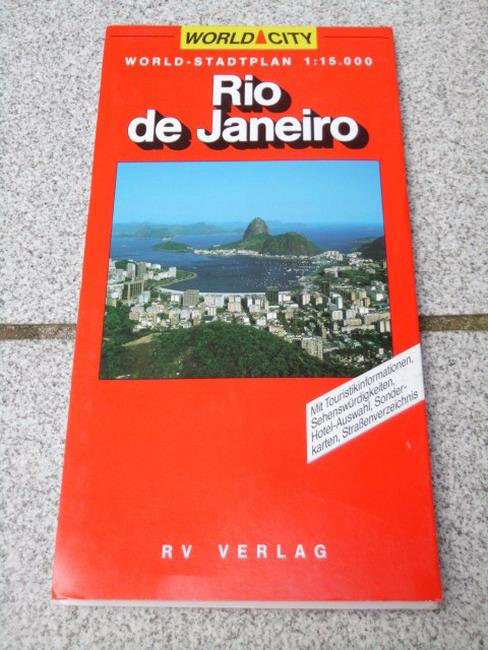 Rio de Janeiro : mit Touristikinformationen, Sehenswürdigkeiten, Hotel-Auswahl, Sonderkarten, Strassenverzeichnis (1:15 000)