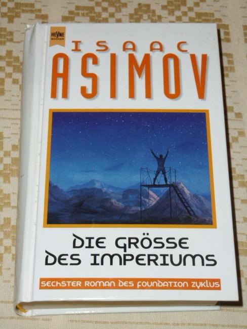 Die Größe des Imperiums - Drei Romane - Asimov, Isaac