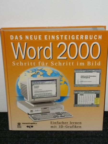 Word 2000 : Schritt für Schritt im Bild