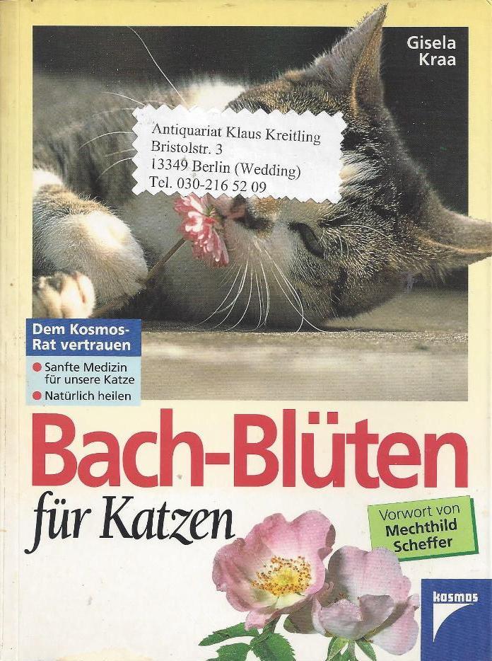 Bach-Blüten für Katzen - Kraa, Gisela