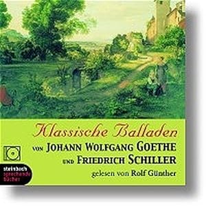 Klassische Balladen von J. W. Goethe und F. Schiller gesprochen von Rolf Günther - Hörbuch - 1 CD