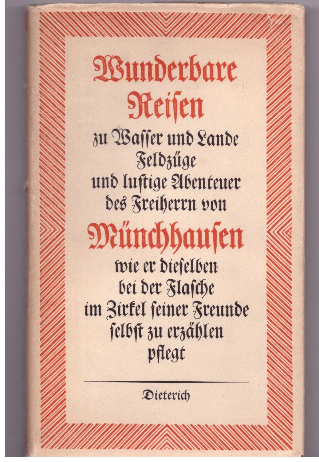 Wunderbare Reisen zu Wasser und Lande, Feldzüge und lustige Abenteuer des Freihernn von Münchhausen