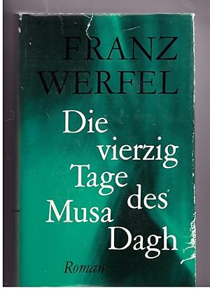 The Forty Days of Musa Dagh by Franz Werfel The Forty Days of Musa Dagh by Franz Werfel