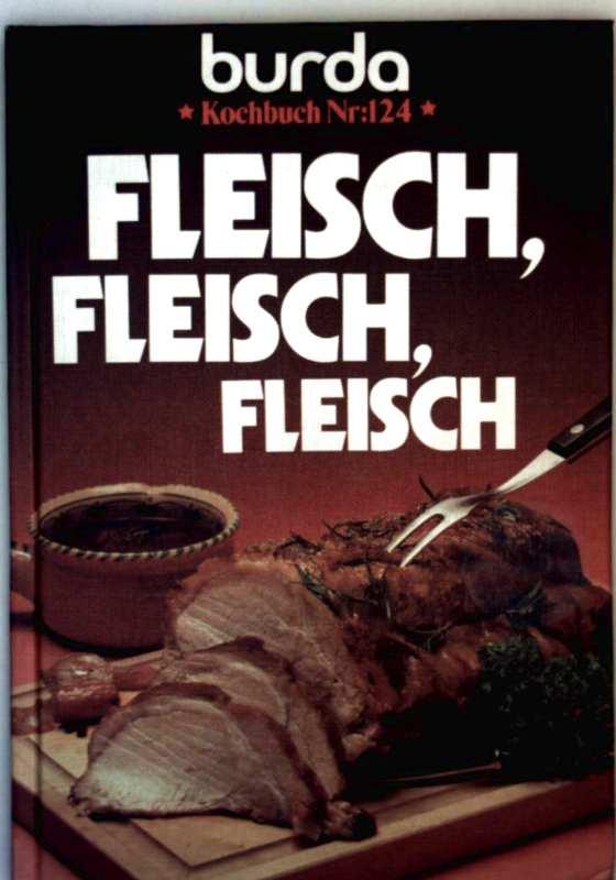 Burda Fleisch, Fleisch, Fleisch