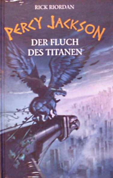 Percy Jackson - Der Fluch des Titanen (Percy Jackson 3)