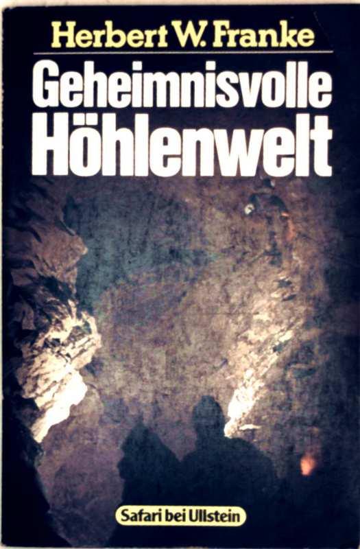 Geheimnisvolle Höhlenwelt.