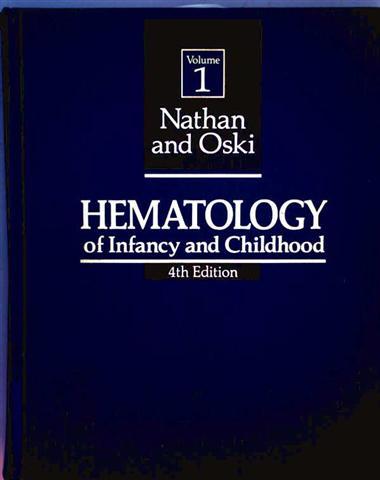 Hematology of Infancy and Childhood - Volume 1 - 4th Edition - David G. Nathan, Frank A. Oski