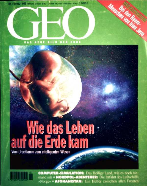 GEO Magazin 1996, Nr. 01 Januar - wie das Leben auf die Erde kam, Irian Jaya, Peter Stocker, Luftschiff Norge, Virtuelle Kartographie, Schnupftabak,