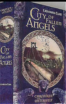 City of fallen angels chroniken der unterwelt 4