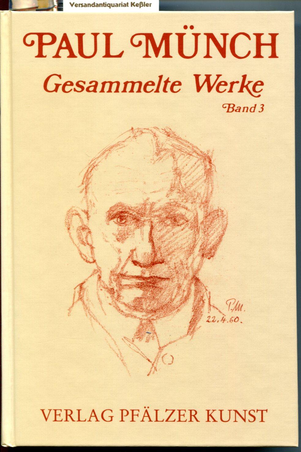 Gesammelte Werke: Band 3. Mit Zeichnungen des Verfassers. - Münch, Paul