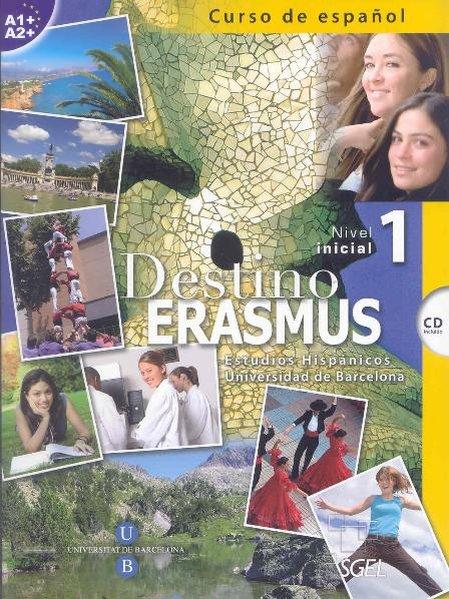 Destino erasmus 1 (inkl. CD) Curso de español. Estudios Hispánicos Universidad de Barcelona. Nivel inicial (A1+/A2+) - López Ripoll, Silvia und Julia Miñano López