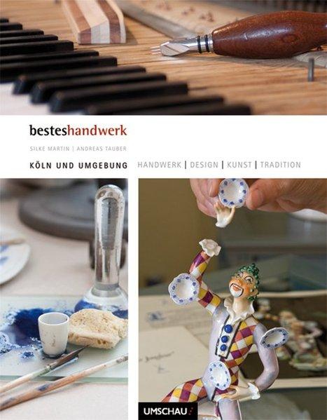 Handwerk, Desgin, Kunst und Tradition Köln und Umgebung - Martin, Silke und Andreas Tauber