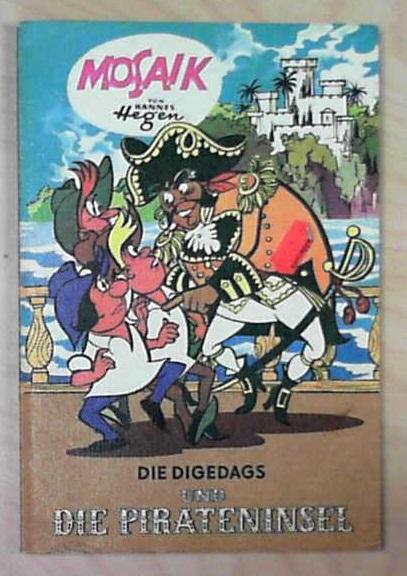 Die Digedags und die Pirateninsel (Mosaik-Comikband: Amerika-Serie 9) - Hannes, Hegen