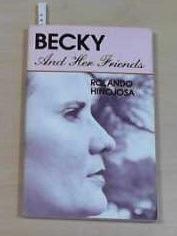 Becky and Her Friends (Klail City Death Trip Series) - Hinojosa, Rolando