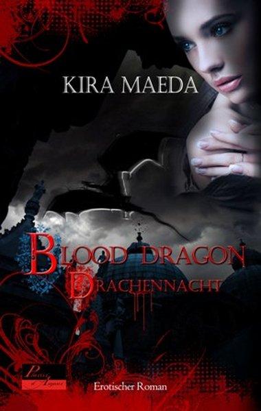 Blood Dragon 01 Drachennacht - Maeda, Kira