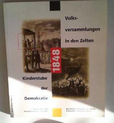 1848. Volksversammlungen in den Zelten. Kinderstube der Demokratie - Jensen, Jörn, Jochem D Oesterreich und Bernd Hildebrandt