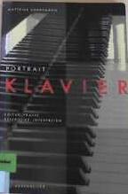 Portrait Klavier: Kultur  Praxis  Repertoire  Interpreten (Instrumenten-Portraits) - Matthias, Kornemann
